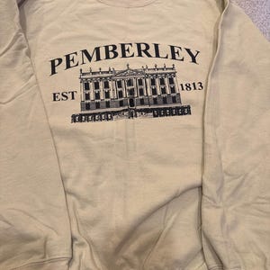 Pemberley Sweatshirt, Pride and Prejudice Sweatshirt, Literary Shirt, Jane Austen Shirt, Bookworm Hoodie, Book Lover Gifts For Women, EU5614