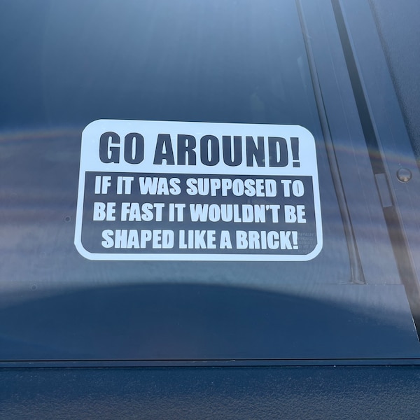 Go Around Decal | Go Around Decal | 4x4 Adventures | If It Was Meant to ...