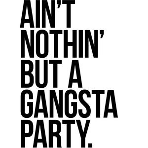 Ain't Nothin' but a Gangsta Party Decorations, Hip Hop Party