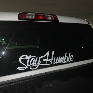 "Stay Humble" Vinyl Sticker Decal - JDM, Stance, Drift, Camber Car Culture