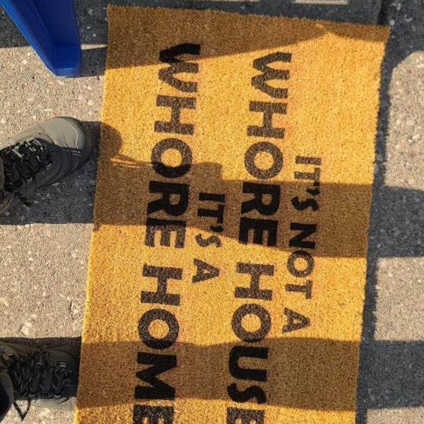 It's Not A Whore House It's A Whore Home Funny Coir Doormat Door Mat ...