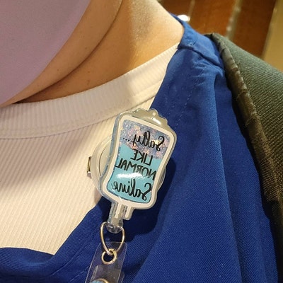 IV Bag Badge Reel. Salty as Normal Saline Badge. Nursing Badge, Medical ...