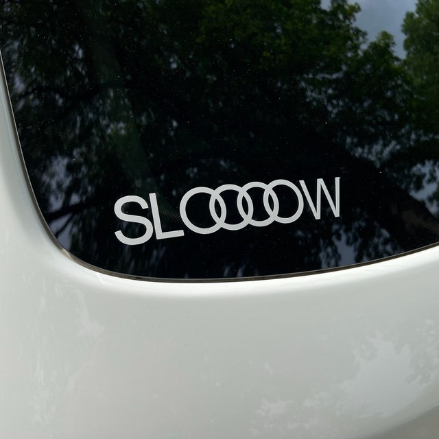 Slow AUDI Sticker