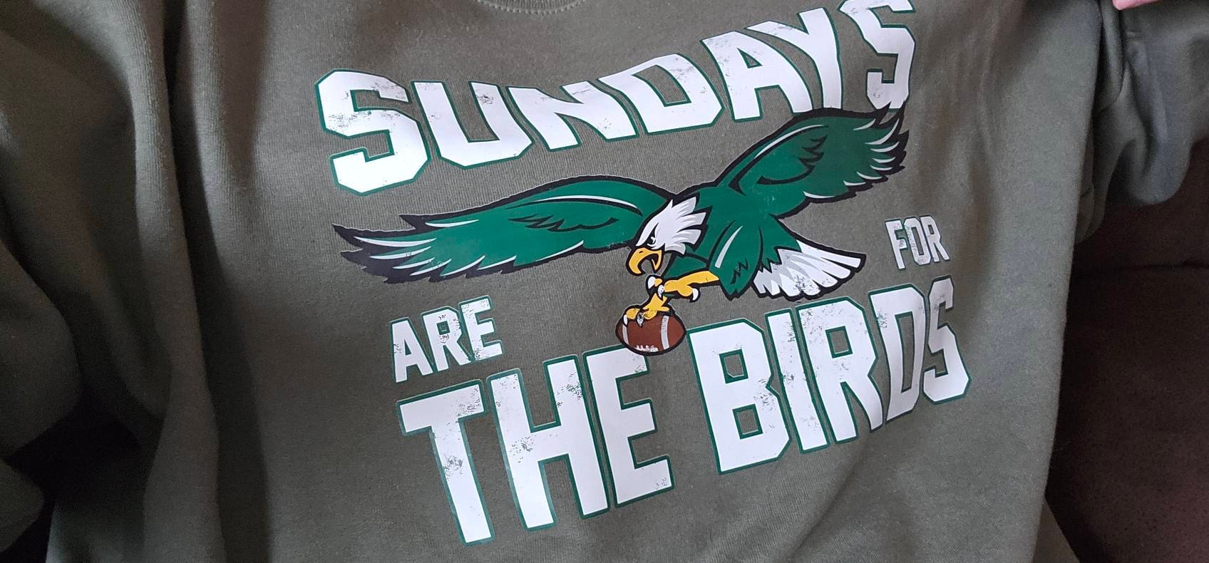 Philadelphia Football Sweatshirt,Sundays are for the Birds,Bird Gang Football sunday,Philadelphia Eagls Sweatshirt,Philadelphia Eagls Shirt