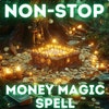 Insane MONEY and Success Spell, Riches and Wealth, Same Day Casting ...