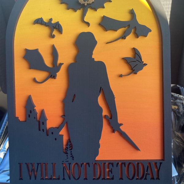 I Will Not Die Today Sign, Fourth Wing Sign, Fourth