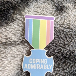 Coping Admirably Vinyl Sticker