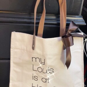 My Louis is at Home Tote With Leather Handles Funny Louis 