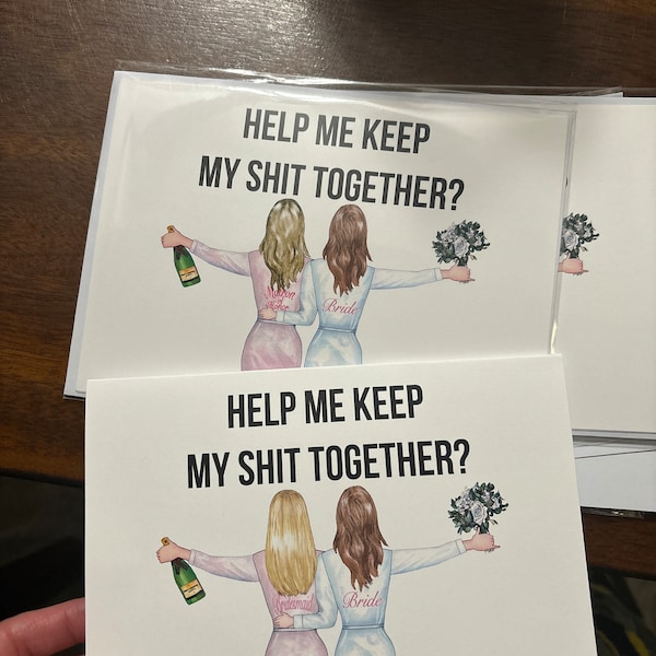 Help Me Keep My Shit Together? | Will You Be My Bridesmaid | I Can't ...