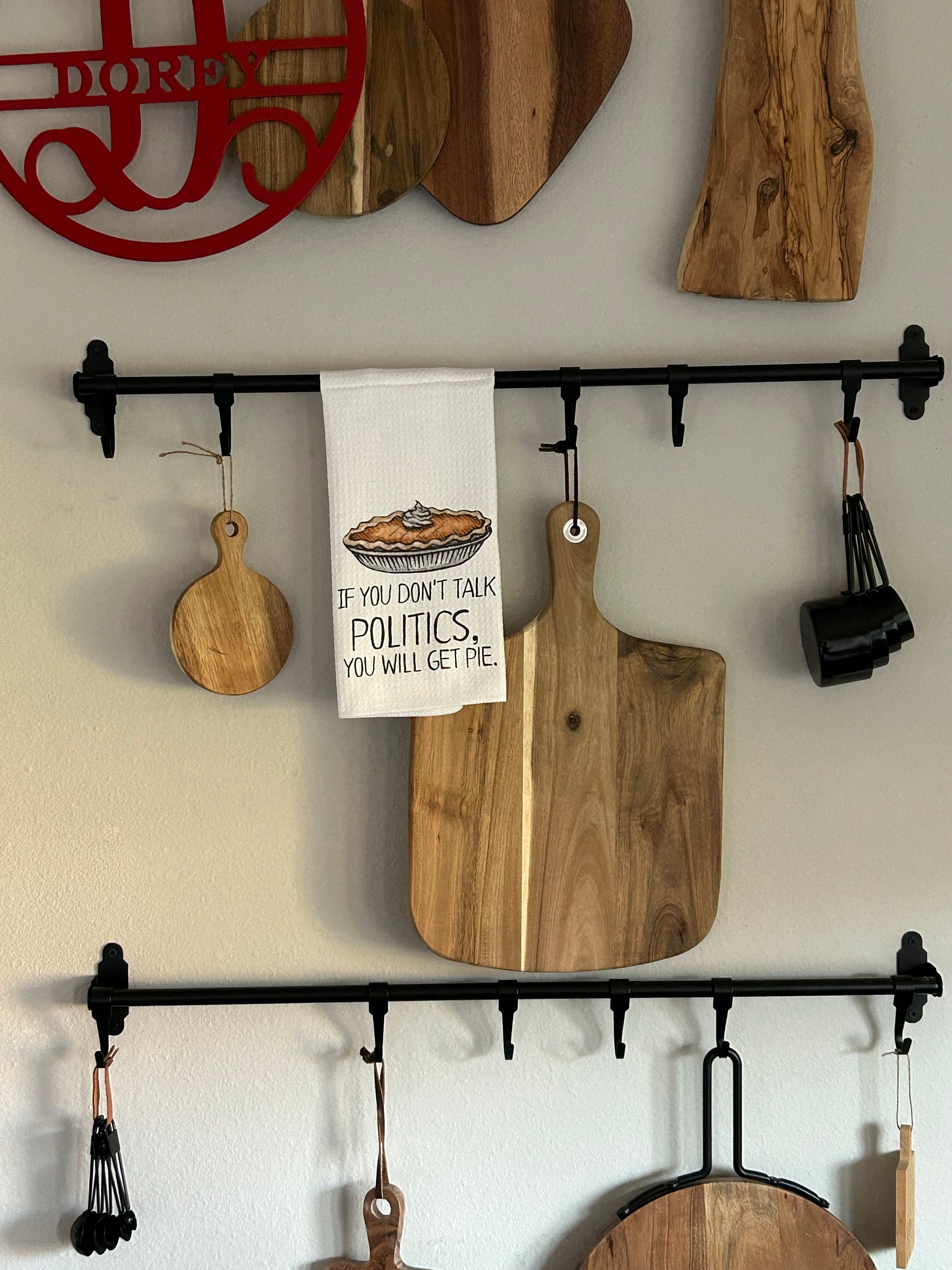 If You Don&#39;t Talk Politics, You Will Get Pie Dish Towel- Microfiber Tea Towel- Thanksgiving Kitchen Decor- Funny Dishtowels- Kitchen Towel