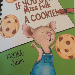 HARD COPY- If You Give Your Teacher A Cookie, Teacher Gifts, Teacher Appreciation Week, End of Year Teacher Gift, Graduation Gift, Birthday.