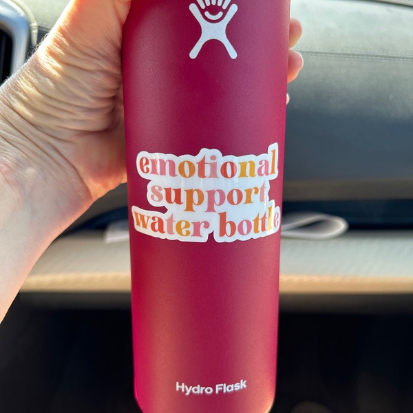 Emotional Support Water Bottle Sticker / Mental Health Sticker / Funny ...