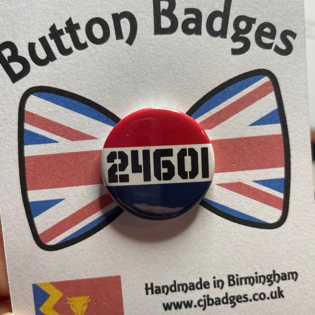24601 Button Badge - Jean Valjean's Prisoner Number - Les
