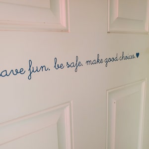 Have Fun, Be Safe Front Door Decal, Come Home Safe Decal, House Door ...