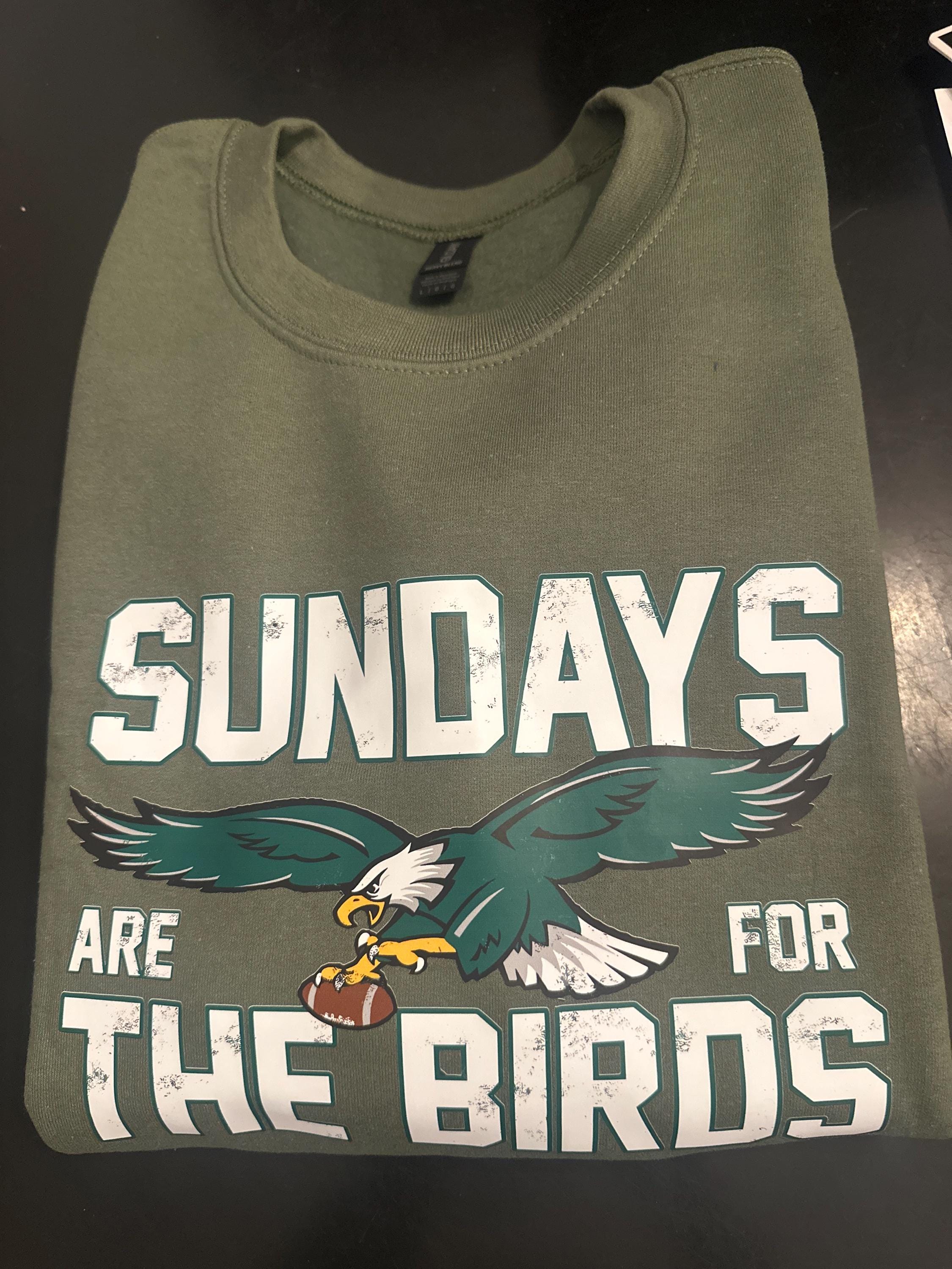 Philadelphia Football Sweatshirt,Sundays are for the Birds,Bird Gang Football sunday,Philadelphia Eagls Sweatshirt,Philadelphia Eagls Shirt