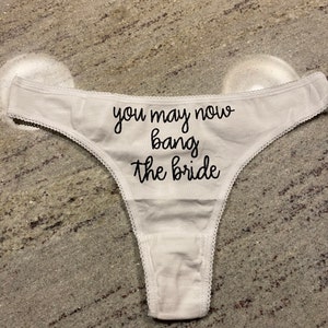 You May Now Bang the Bride Personalized Wedding Day Underwear Underwear  Bachelorette Party Fun Valentines Anniversary Wedding Shower -  Canada