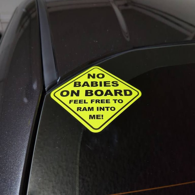 No Baby On Board Sticker 5 - Universal – StickerFab