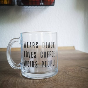 Wears Black Loves Coffee Avoids People Mug NOT VINYL Christmas Gifts Funny  Gifts Cute Gifts Gift Ideas Birthday Gifts for Her 