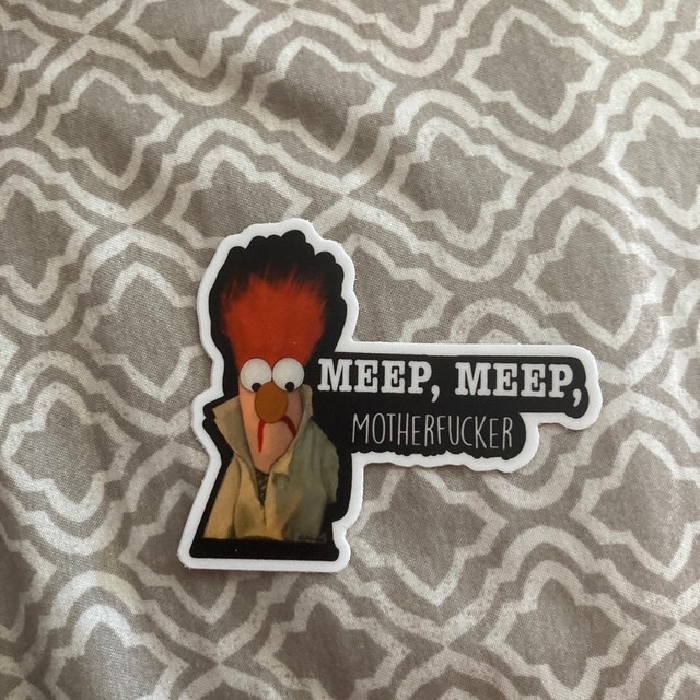 Beaker Muppet Sticker Meep Meep Motherfucker Stickerfunny 