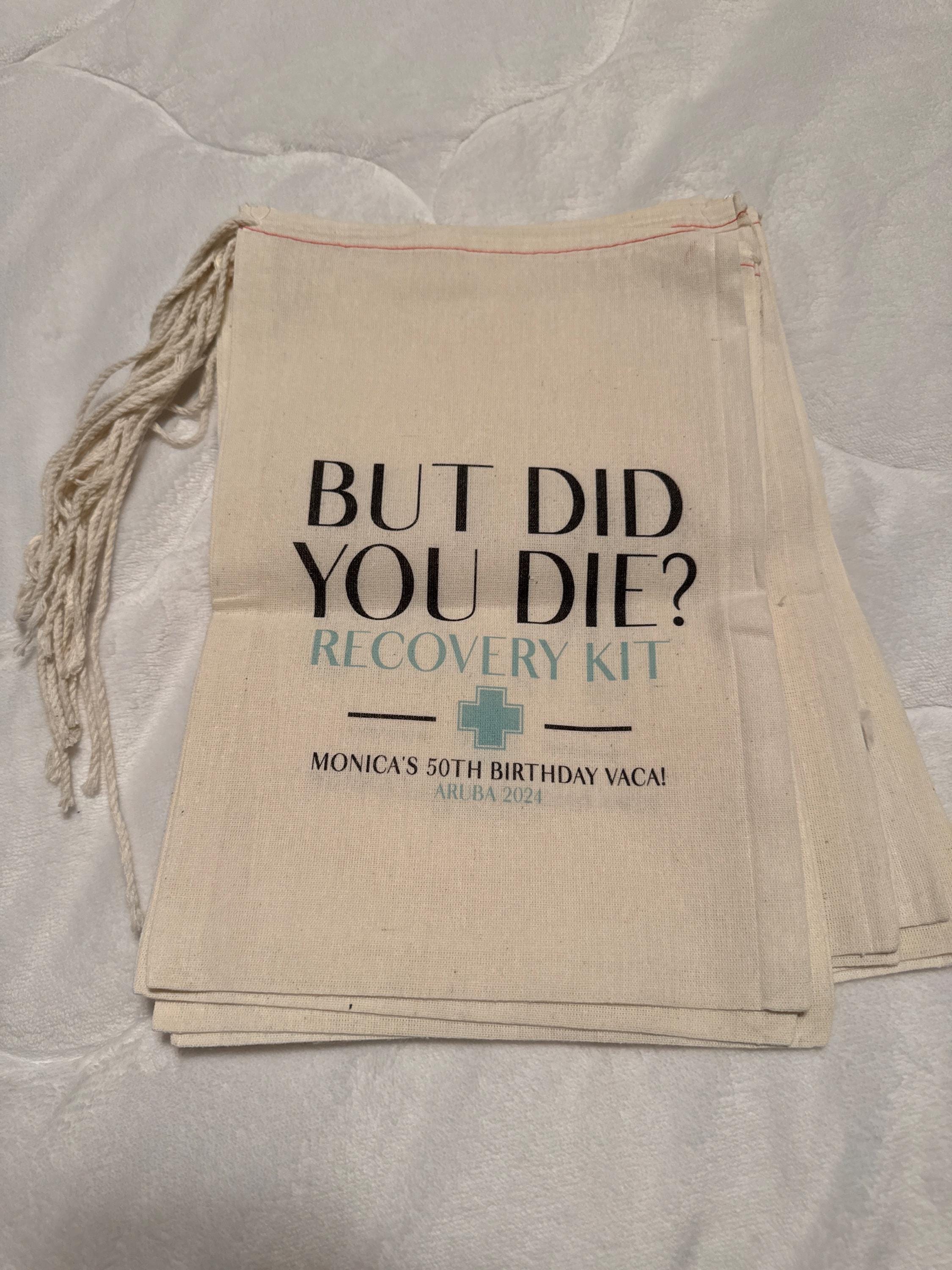 But Did You Die Recovery Kits - Individuelle Hangover Kit Taschen - Junggesellinnenabschieds-Party-Geschenktaschen - Lustige Junggesellinnenabschieds-Katertaschen