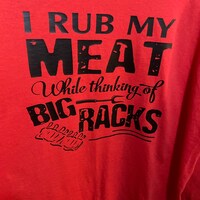 I Rub My Meat While Thinking of Big Racks SVG Cut Print Funny Raunchy ...
