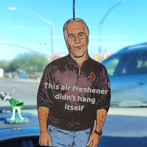Jeffrey Epstein Car Air Freshener 