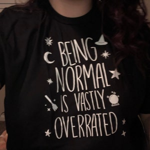 Download Being Normal is Vastly Overrated graphic T-Shirt ...