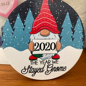 2020 The Year We Stayed Gnome Christmas is Gnoming Gnomie Christmas Tree Ornament Gnome Gift under 20 Gnome Decor 2021 Ornament photo