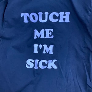 Touch Me I'm Sick Number Nine Heavy Cotton Tee Shirt - Etsy
