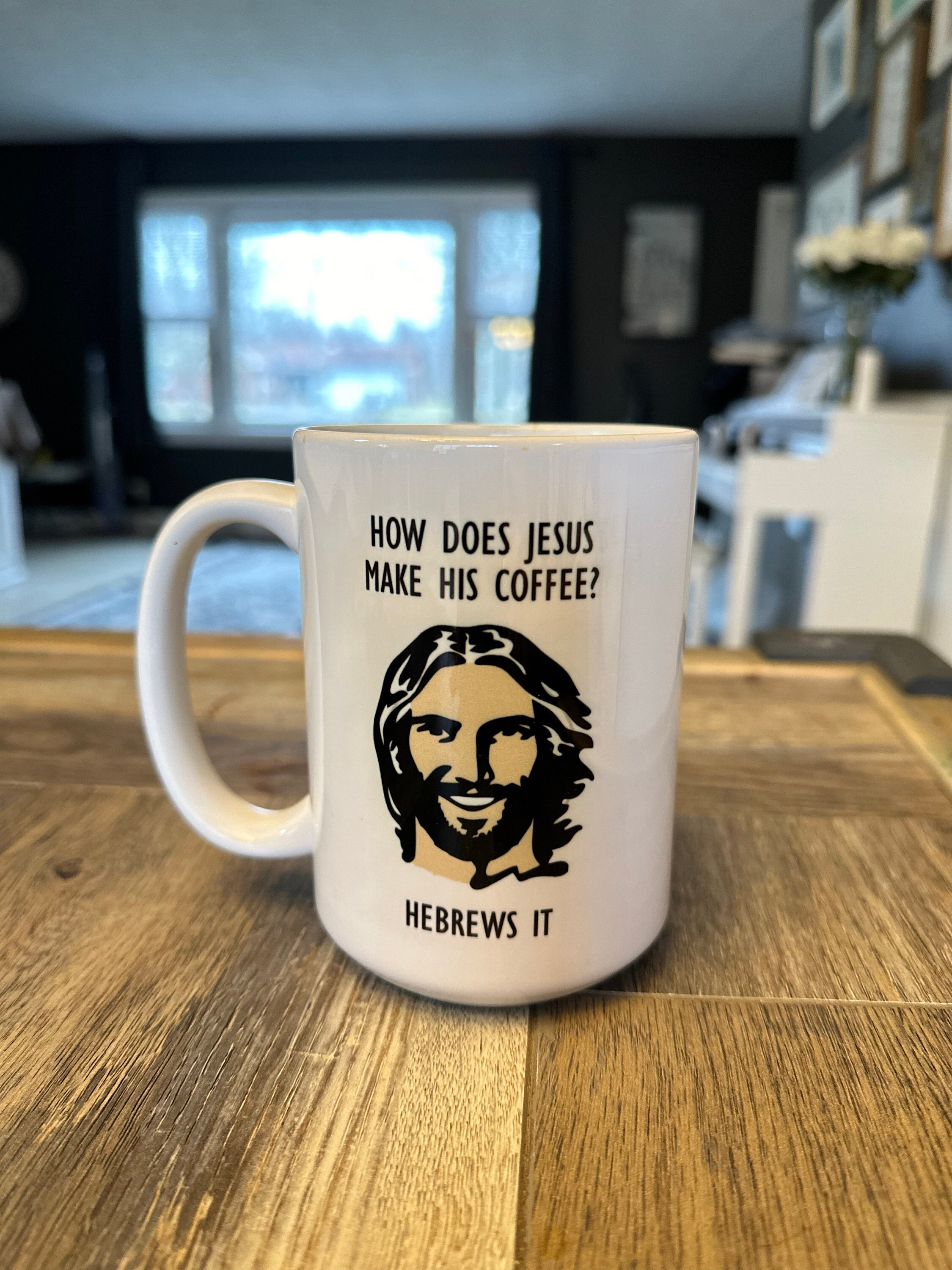 How Does Jesus Make His Coffee? Funny Novelty Gift Mug, Funny Christian Mug, Christian Gift