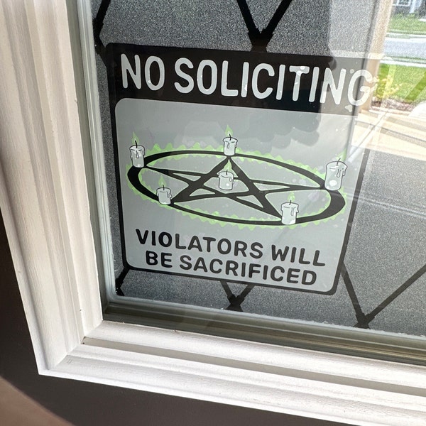 No Soliciting Sign Window Cling Goth (violators Will Be Sacrificed ...