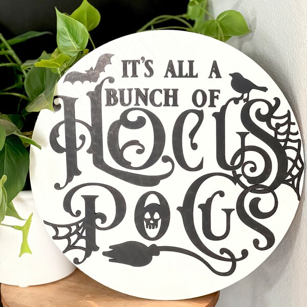 It’s All A Bunch of Hocus Pocus Glowforge SVG | Halloween Round Sign ...