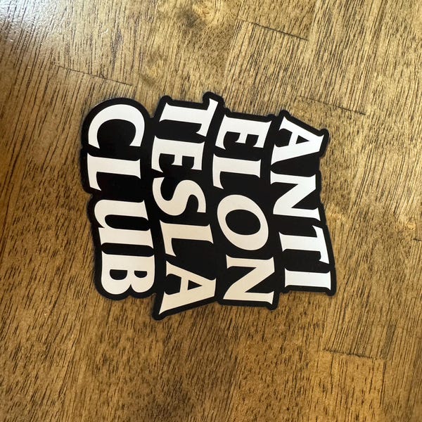 Anti Elon Tesla Club Ca Magnet Tesla Owne Gift, Anti Elon