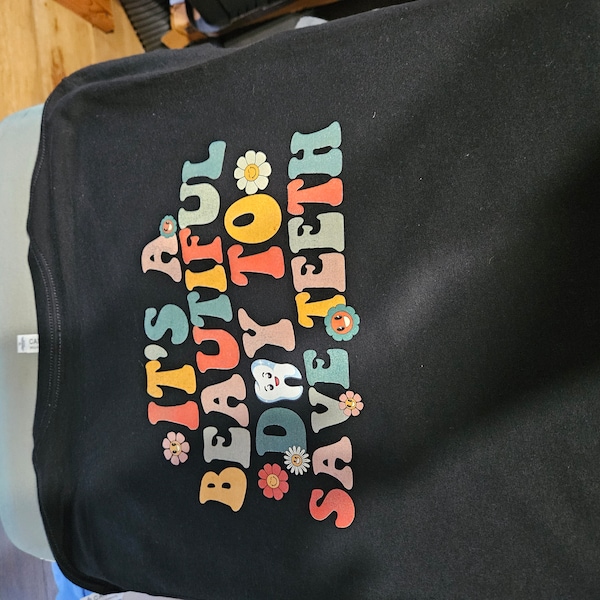 T's A Beautful Day To Save Teeth Shrt, Dental Assstant Shrt, Dental Hygenst Gft, Cute