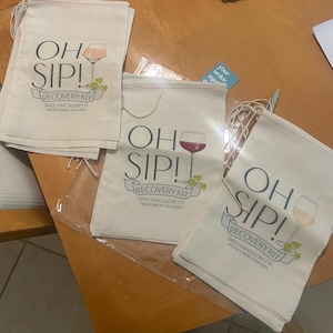 Wine Glass Oh Sip Hangover Recovery Kit Bags - Bachelorette Wine Trip - Custom Wine Favors - Wedding Hangover Kit Bags