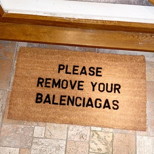 please remove your balenciaga's