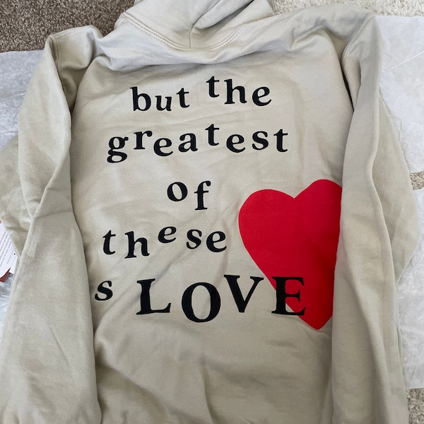 Greatest Of These Is Love Sweatshirt main image 0
