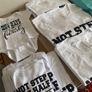 Not Step Not Half Just Family Matching T Shirts Or Baby Etsy Ireland