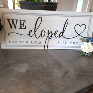 We Eloped Sign, We Eloped Wooden Wedding Signs, Elopement Announcement ...