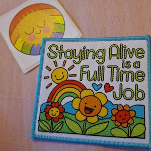 Staying Alive is a Full Time Job Iron Sew on Patch Self Care -  Sweden