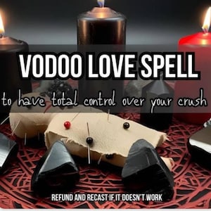 Powerful VOODOO LOVE SPELL, Voodoo Love Spell and Obsession, Love Bond, Extremely Powerful Love Spell, Same Day Love Spell