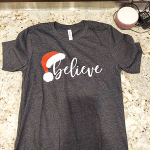 Believe Christmas Shirt, Christmas Believe Shirt Christmas Party Shirt ...
