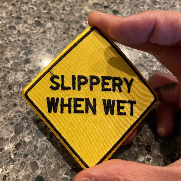 Slippery When Wet Embroidered Patch 7cm X 7cm - Etsy