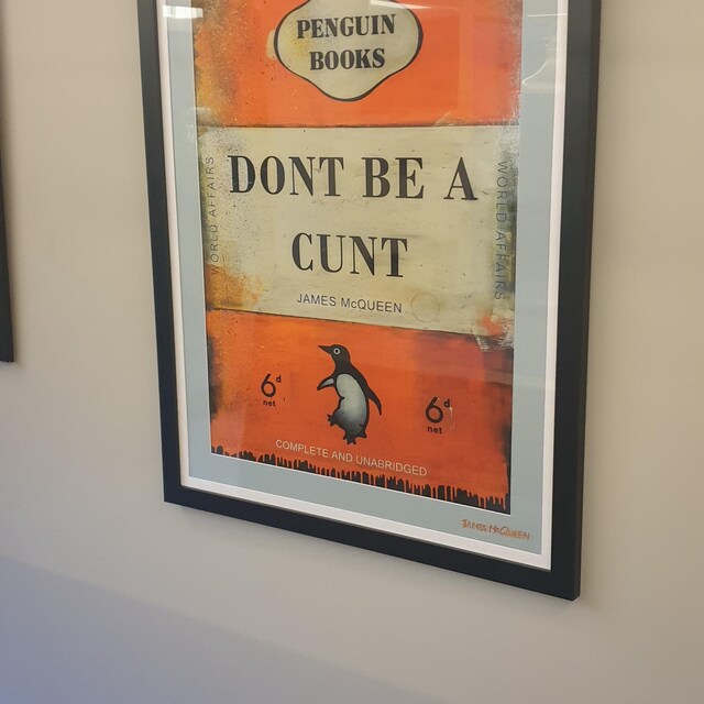 James Mcqueen - Don't Be A Cunt, Fine Art Giclee Print