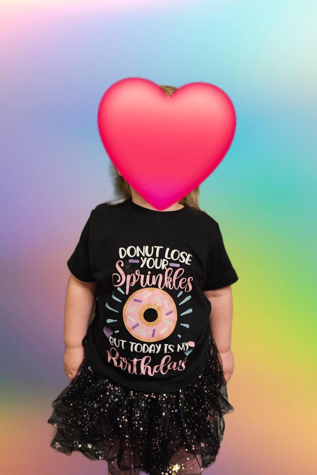 Girl donut lose your sprinkles custom birthday shirt, donut birthday shirt, girl birthday shirt, birthday girl shirt, donut birthday party