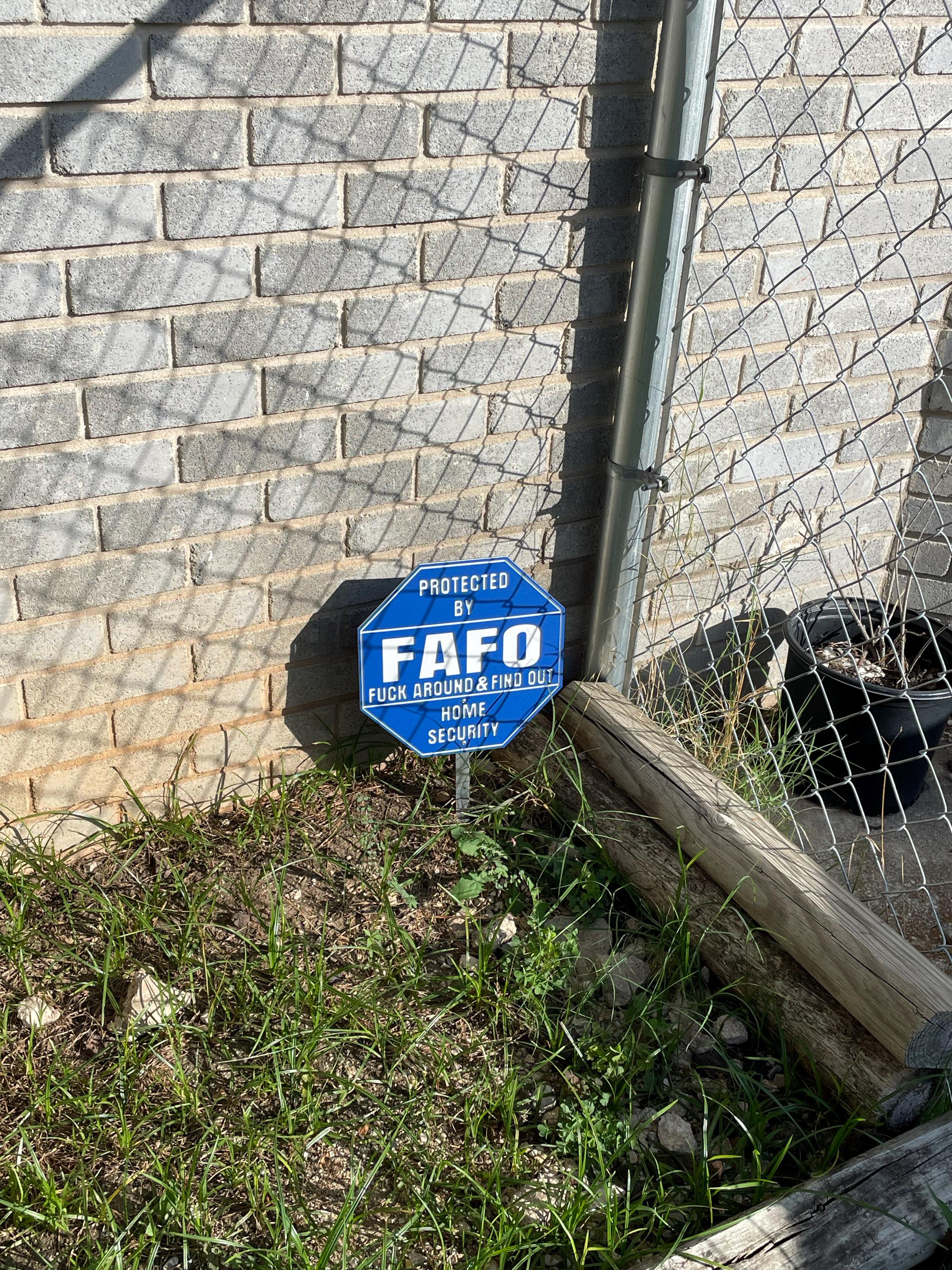 FAFO Home Security Sign