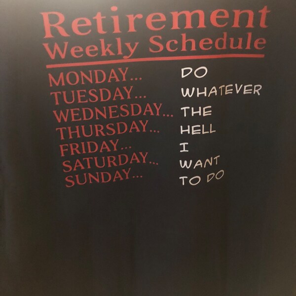 Retirement Weekly Schedule Funny Week Digital PNG File JPG SVG ...