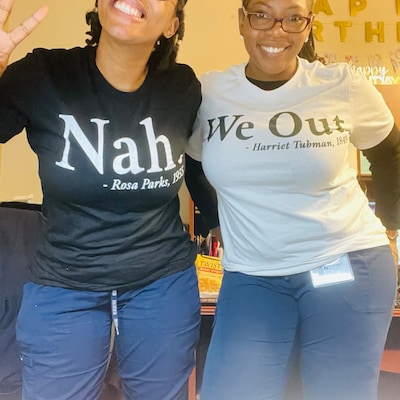 We Out Harriet Tubman and Nah Rosa Parks Shirt Anti Racism - Etsy