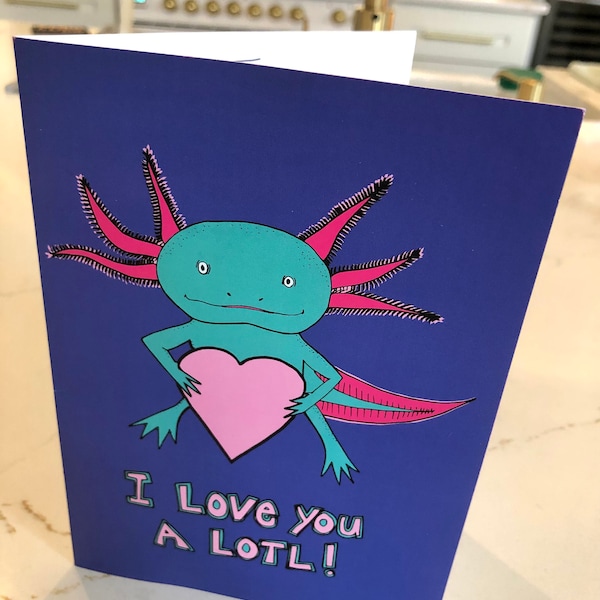1 X Greeting Card - I Love You A-lotl Axolotl Pun Joke Dragon Fish Animals Happy Birthday Sorry Love Mum Dad Girls Boys Friend #79756 - UK
