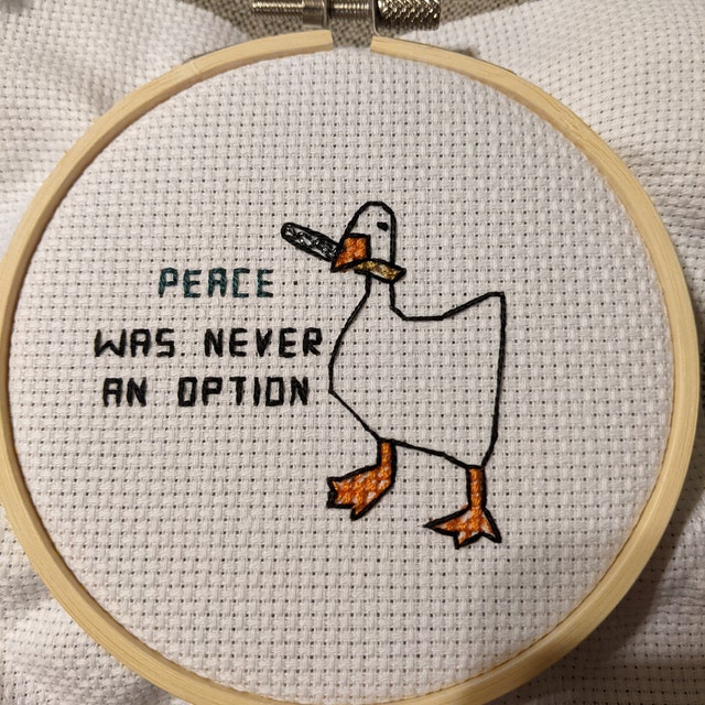 Untitled Goose Game Cross Stitch Peace Was Never an Option 